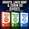 BUNDLE Ubuntu, Linux Mint and ZorinOS Guides