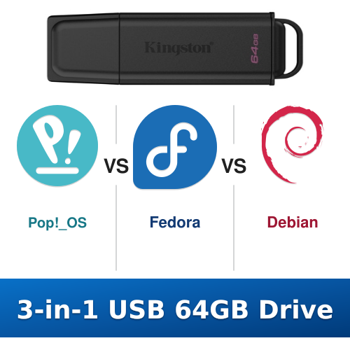 Pop!_OS vs Fedora vs Debian 3-in-1 64GB Multi-Boot USB Drive