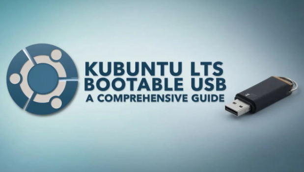 Clé USB amorçable Kubuntu LTS : Un guide complet