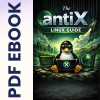 The Antix Linux Guide