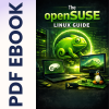 The openSUSE Linux Guide